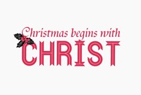 Christmas Begins With Christ