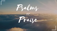 Psalms Of Praise