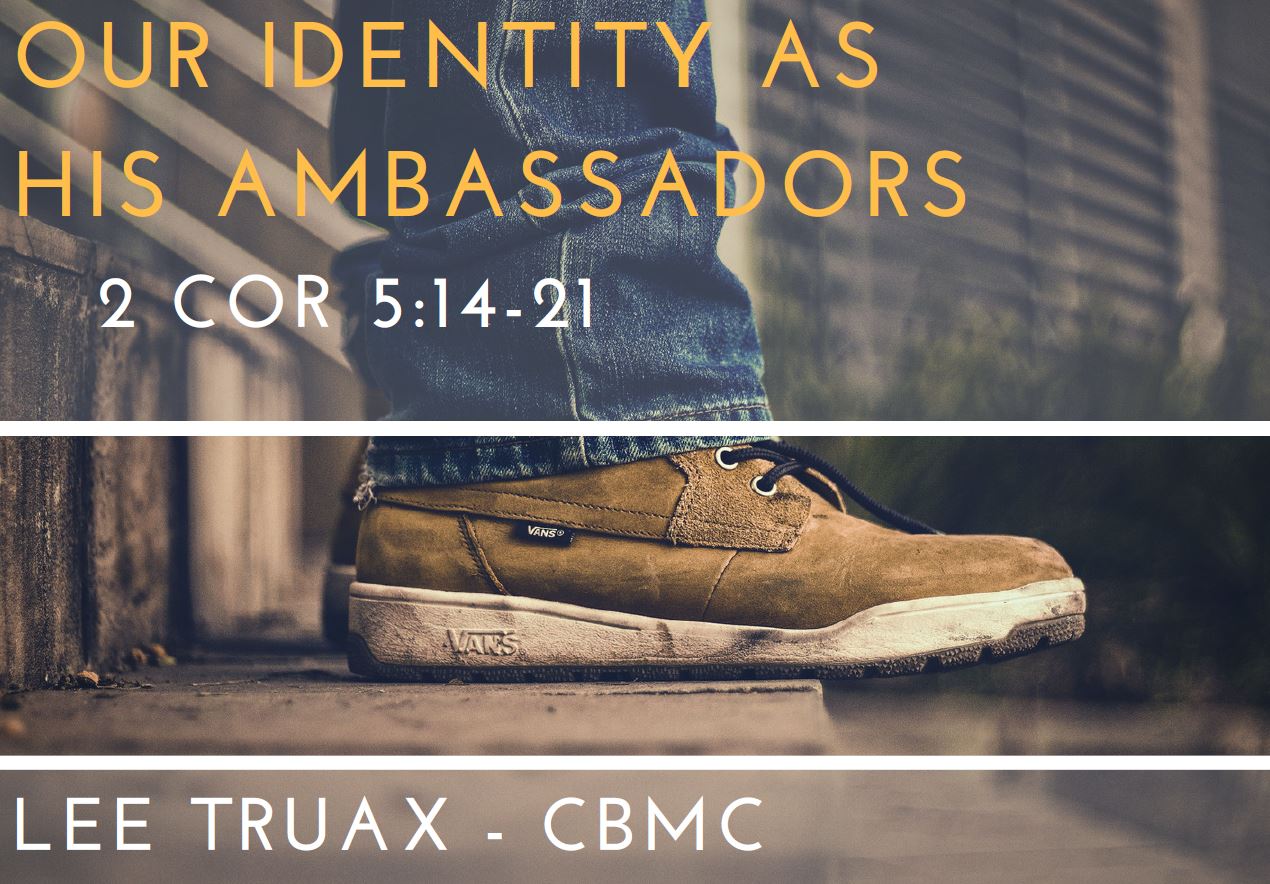 Our Identity As His Ambassadors