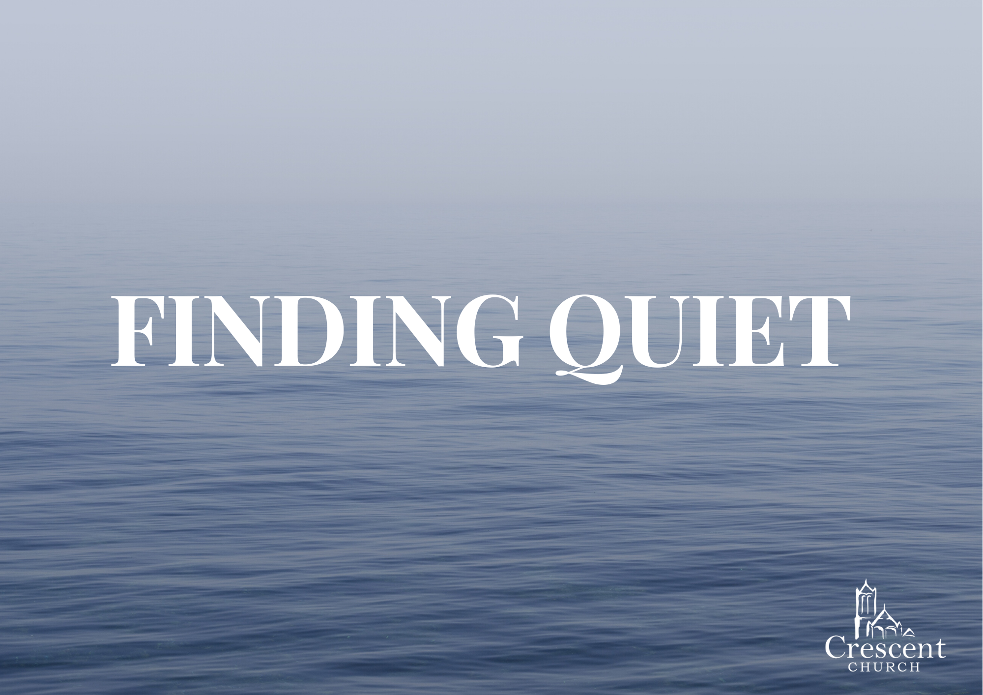 Finding Quiet - Anxiety