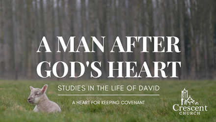 A heart for keeping covenant