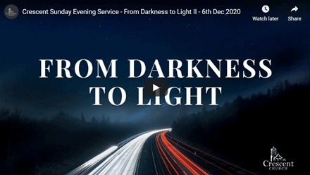 From Darkness to Light Part 2