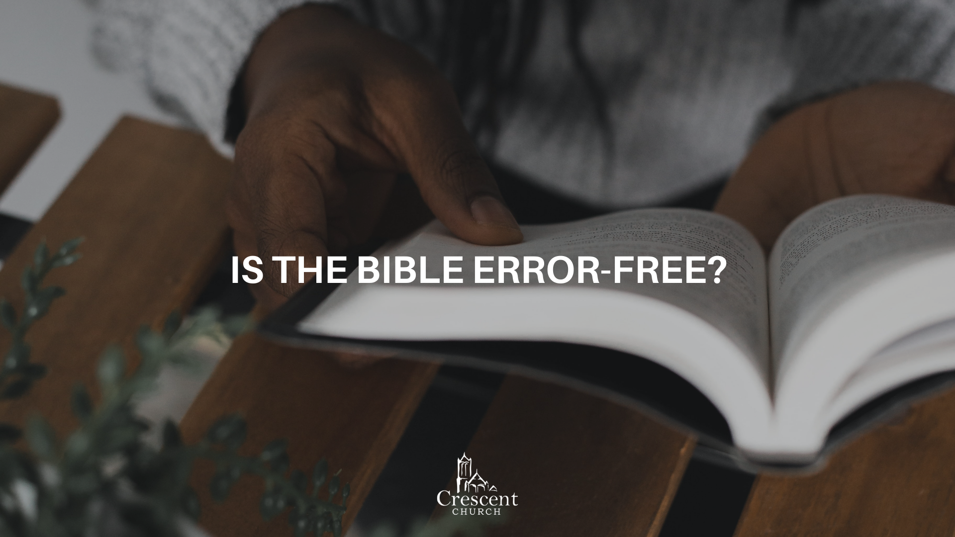 Is the Bible error - free?