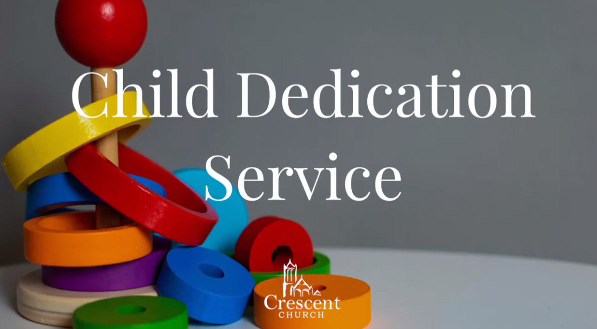 Child Dedication Service - February 2024