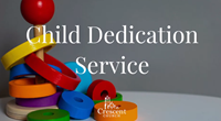 Crescent Church Child Dedication Service