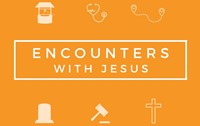 Encounters with Jesus II