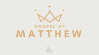 The Gospel of Matthew - Part 2